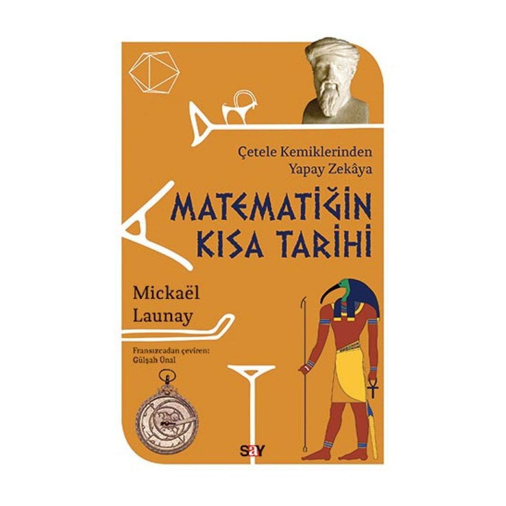 Matematiğin Kısa Tarihi-Çetele Kemiklerinden Yapay Zekaya