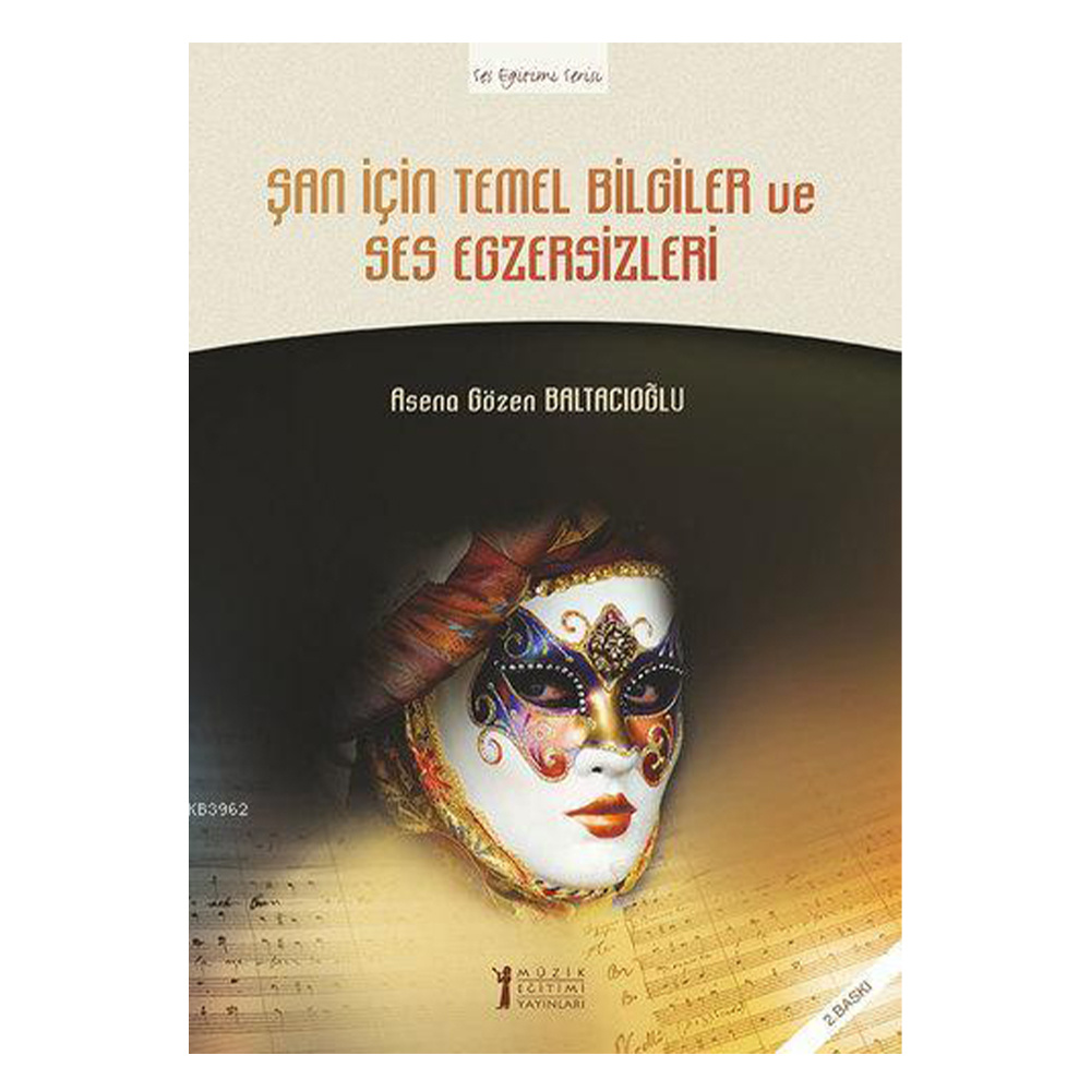 San Için Temel Bilgiler ve Ses Egzersizleri