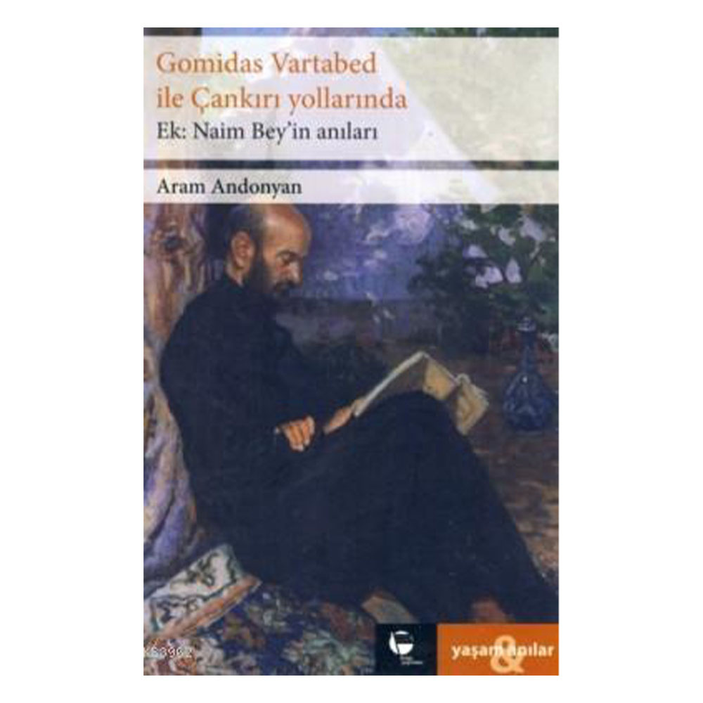 Gomidas Vartabed ile Çankırı Yollar