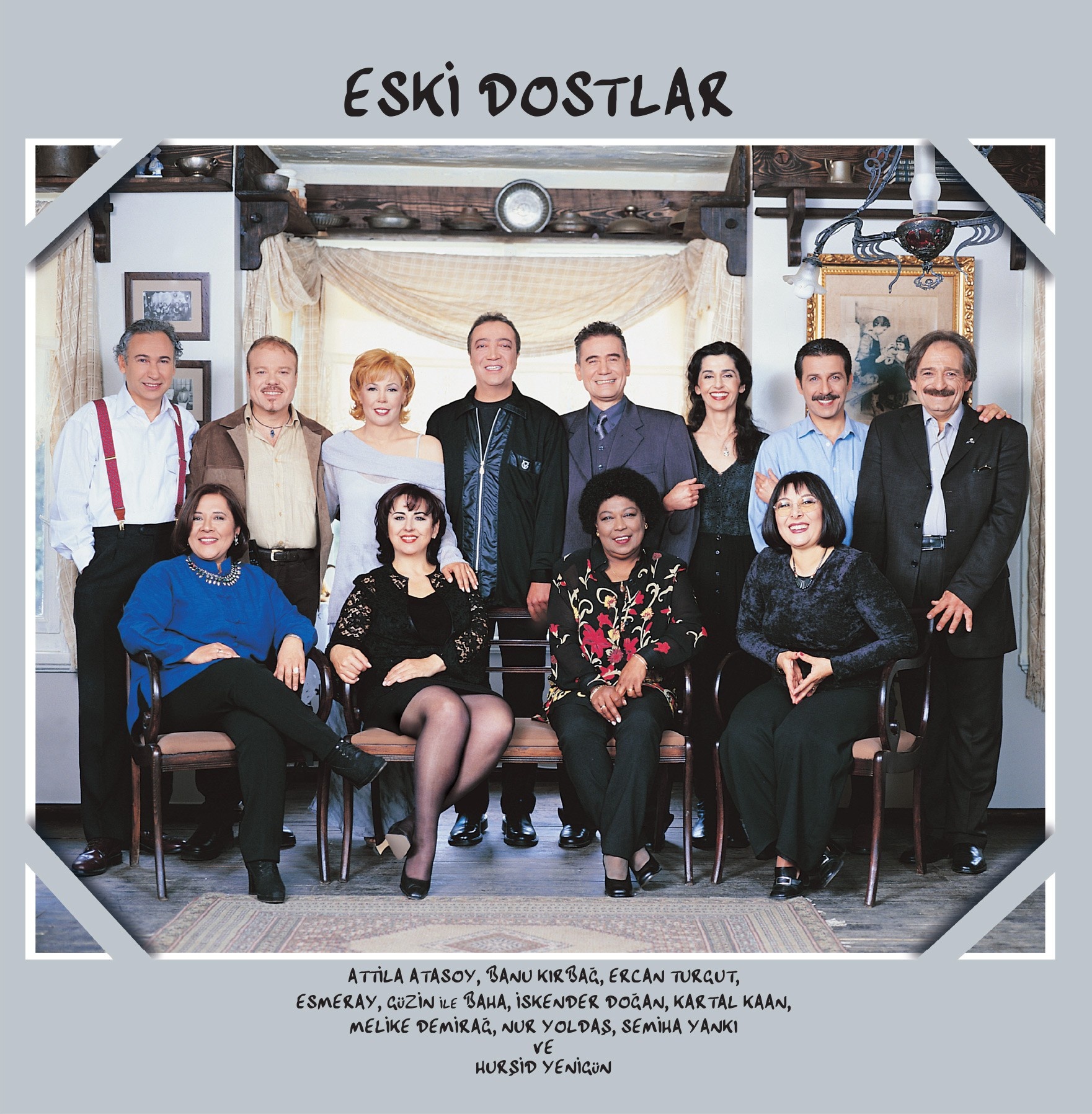 Eski Dostlar – Eski Dostlar