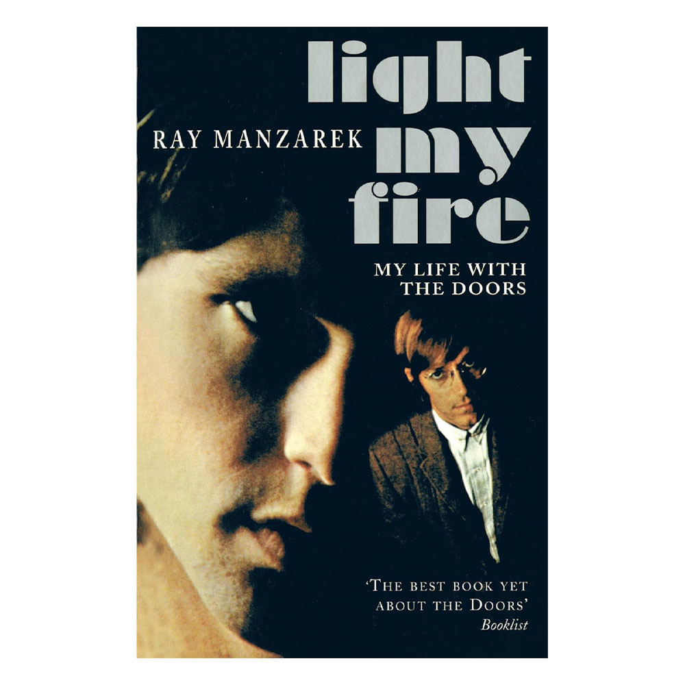 Light My Fire - My Life With The Doors