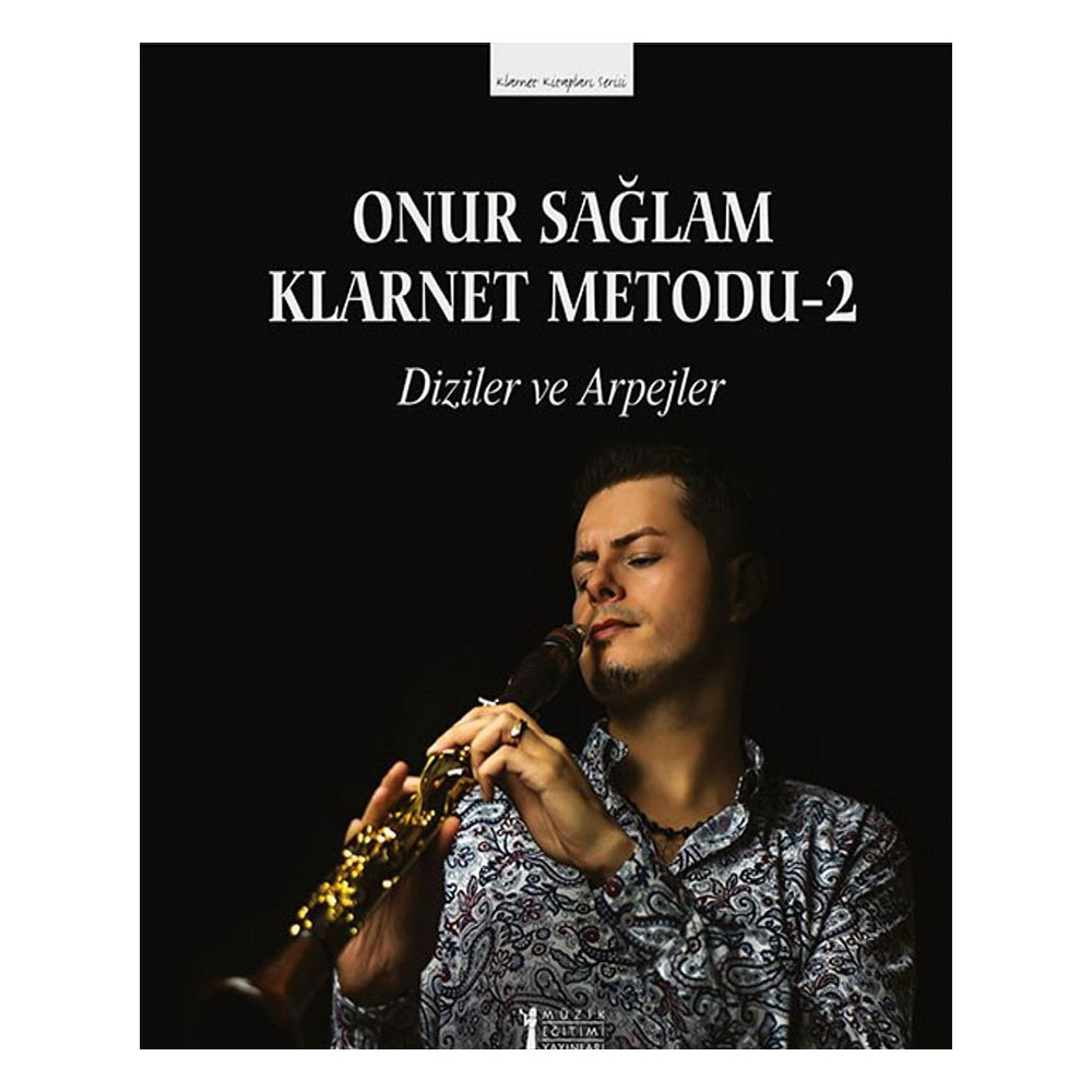 Onur Sağlam Klarnet Metodu-2 Diziler ve Arpejler