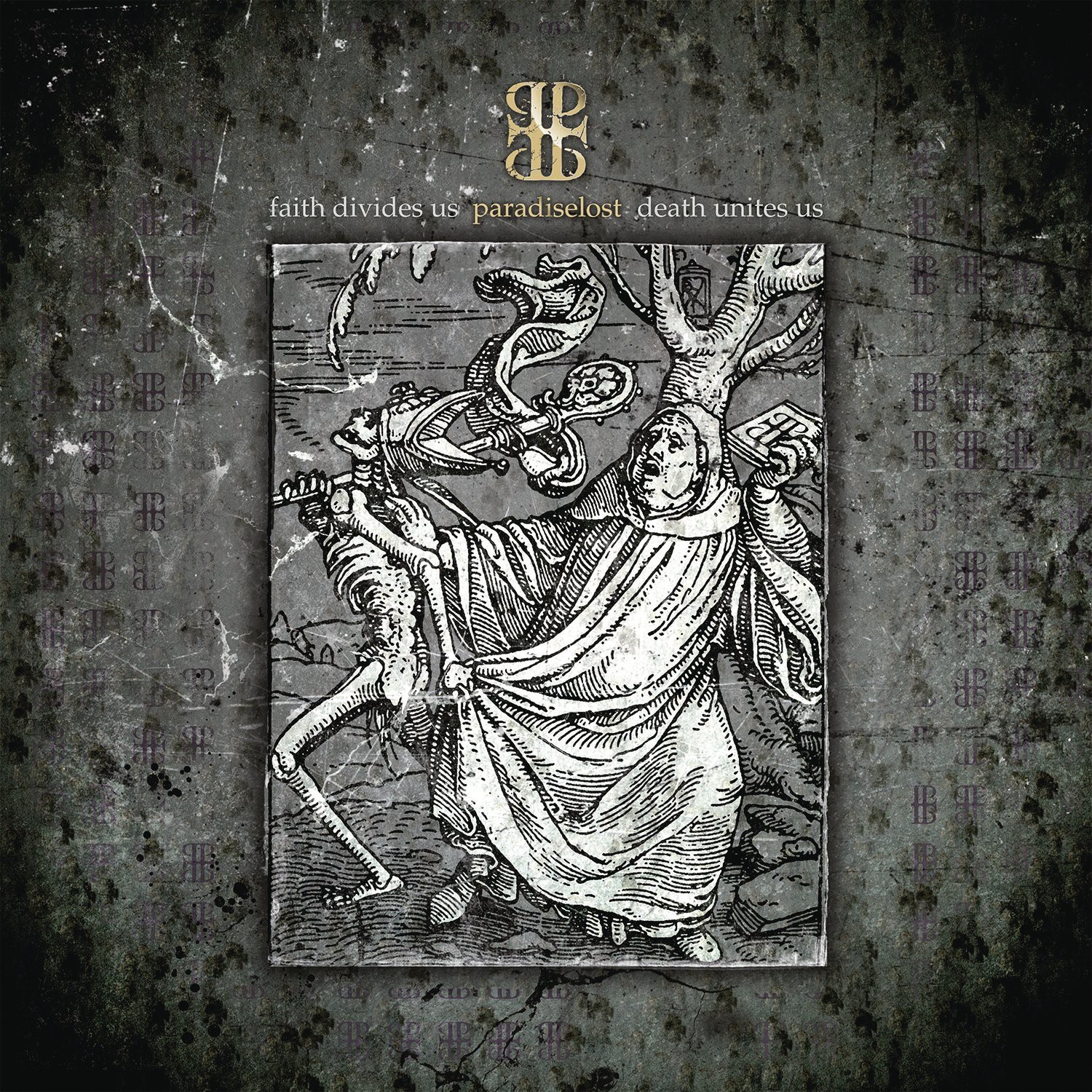 Paradise Lost – Faith Divides Us - Death Unites Us