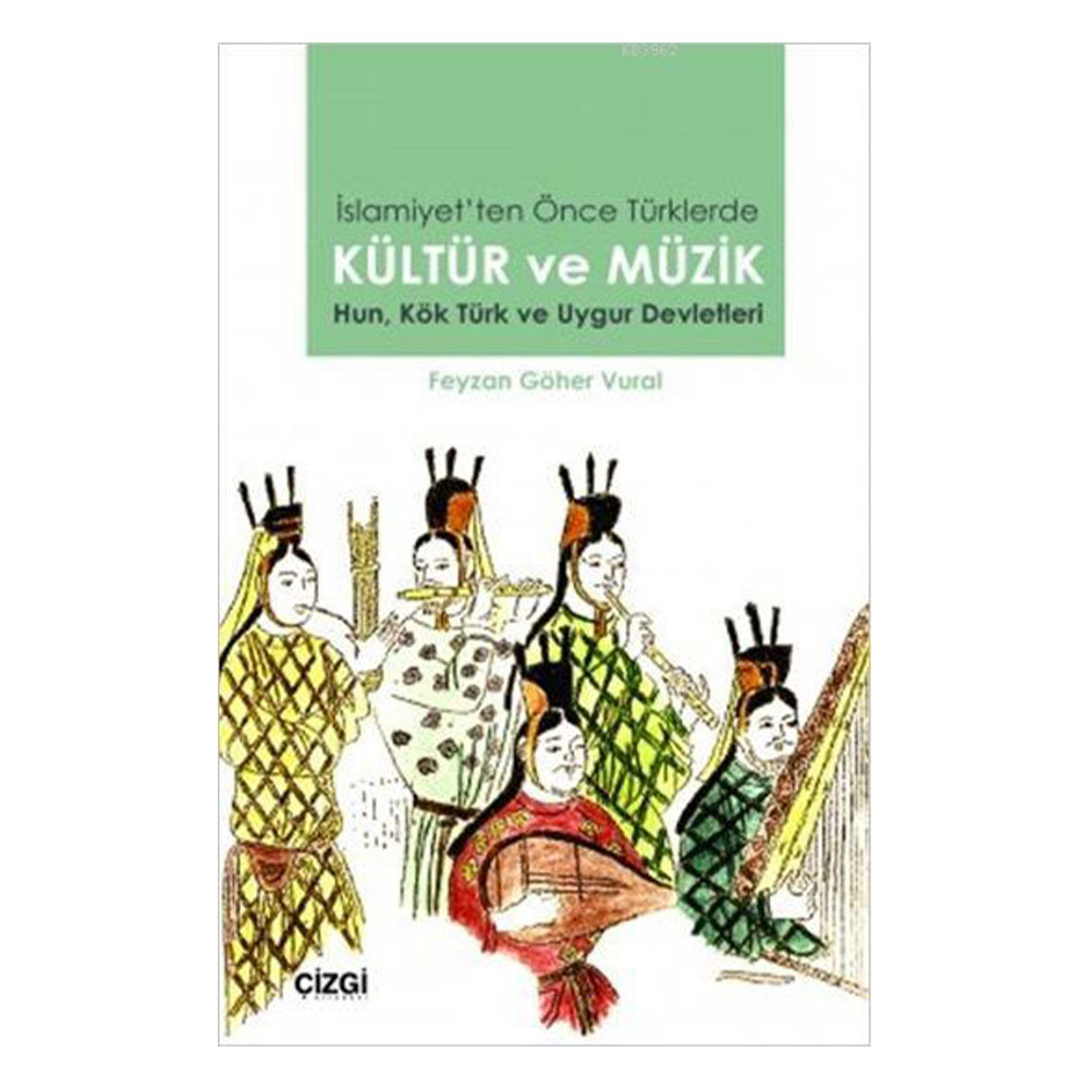 İslamiyet'ten Önce Türklerde Kültür Ve Müzik