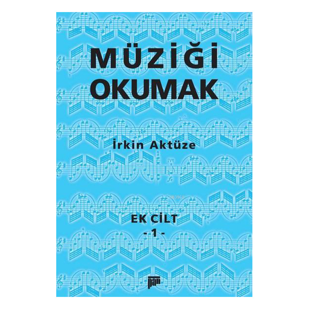 Müziği Okumak Ek Cilt 1