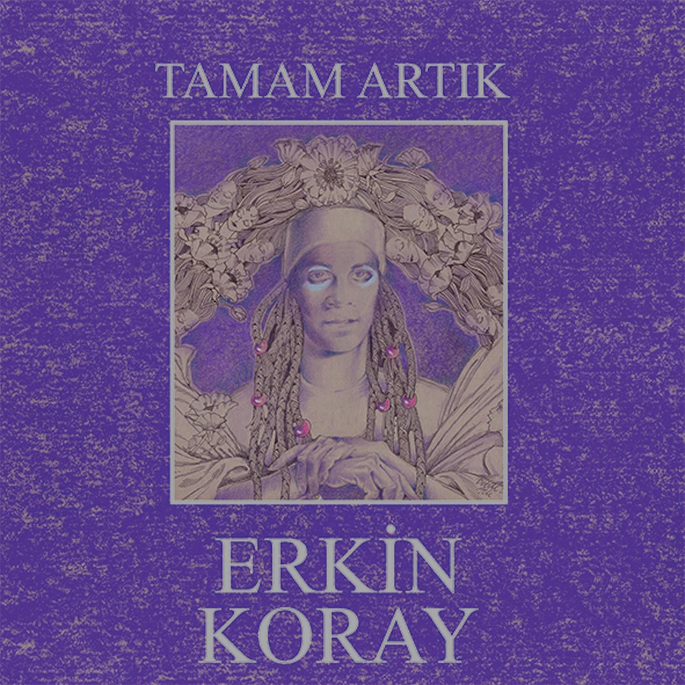 Erkin Koray - Tamam Artık (Gri Renkli )