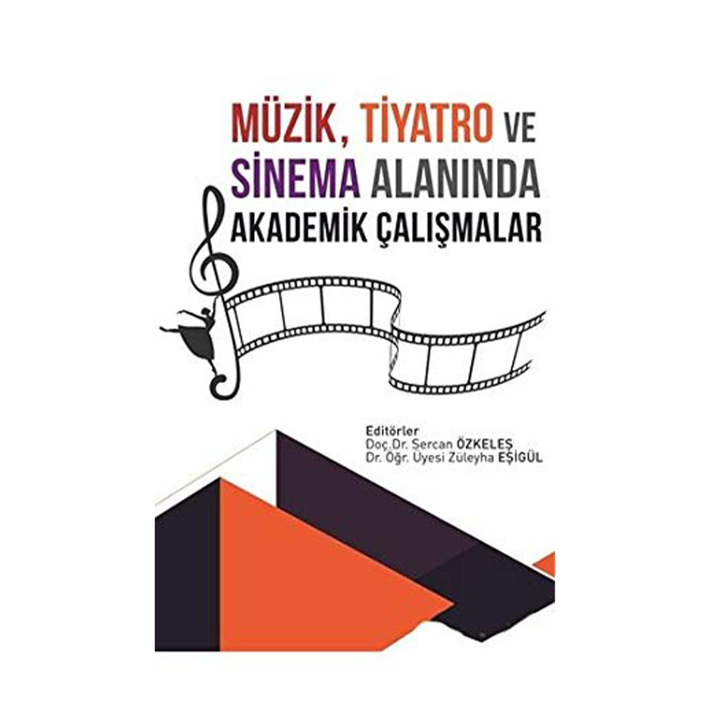 Müzik, Tiyatro ve Sinema Alanında Akademik Çalışmalar