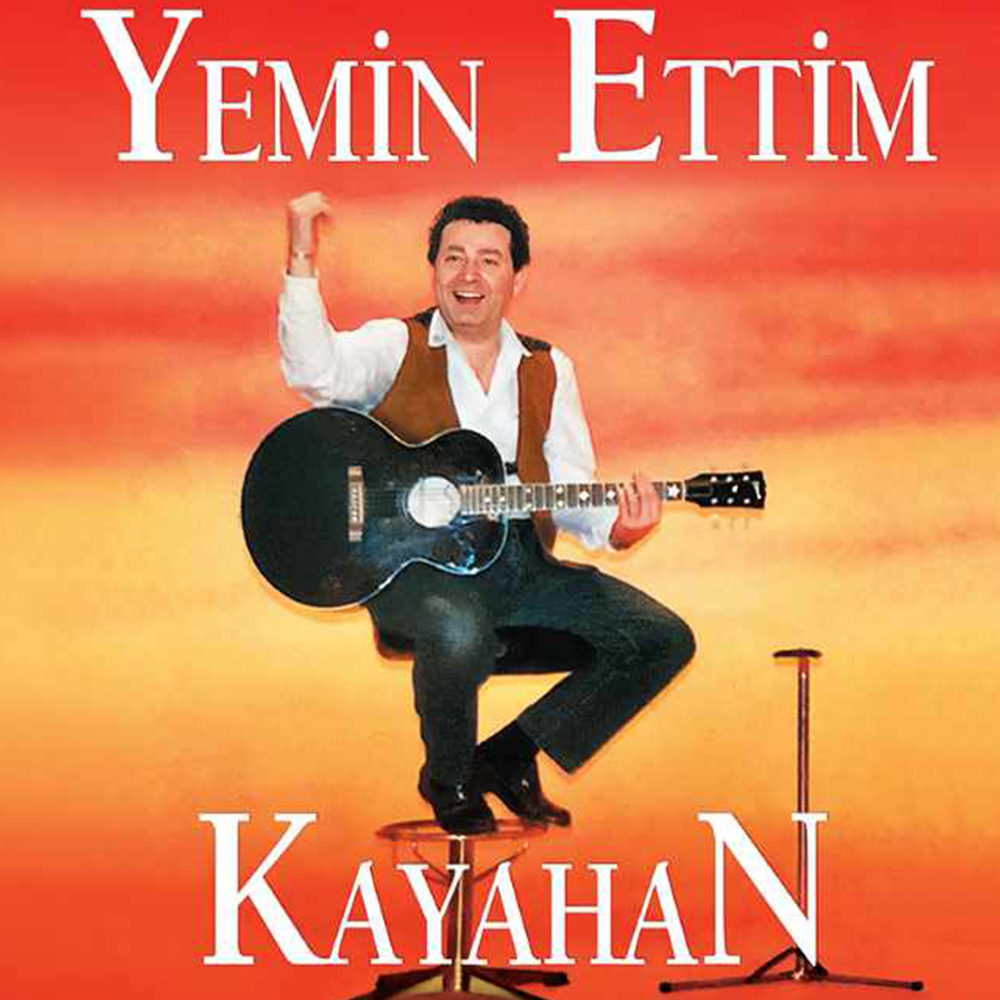 Kayahan - Yemin Ettim