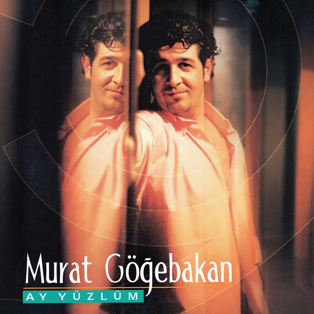 Murat Göğebakan - Ay Yüzlüm