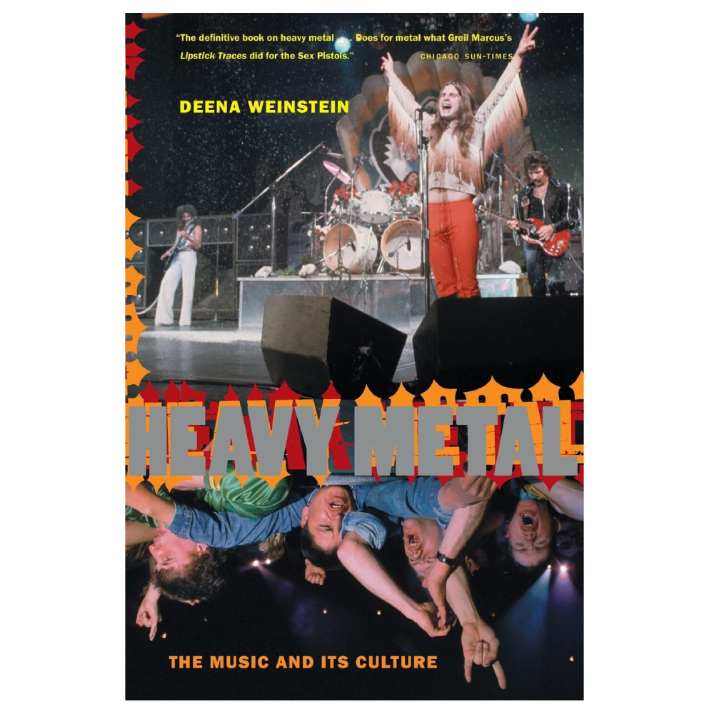 Heavy Metal The Music And Its Culture, Revised Edition