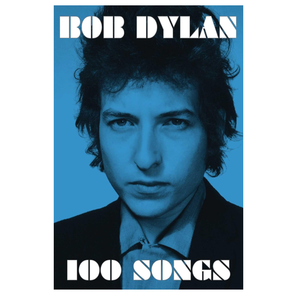 Bob Dylan 100 Songs