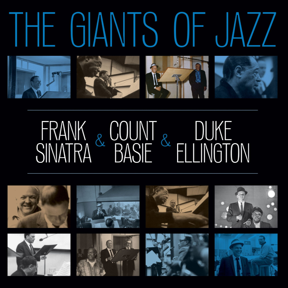Count Basie, Duke Ellington, Frank Sinatra - The Giants Of Jazz