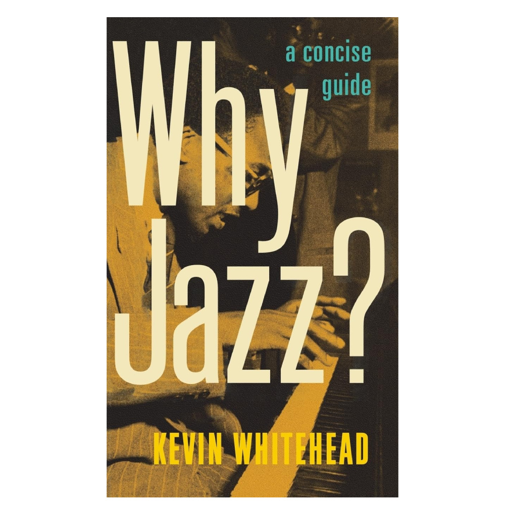 Why Jazz?: A Concise Guide