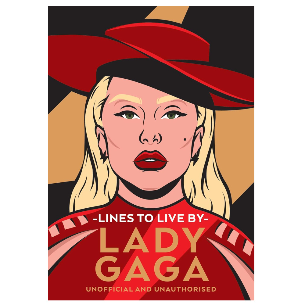 Lady Gaga Lines to Live By