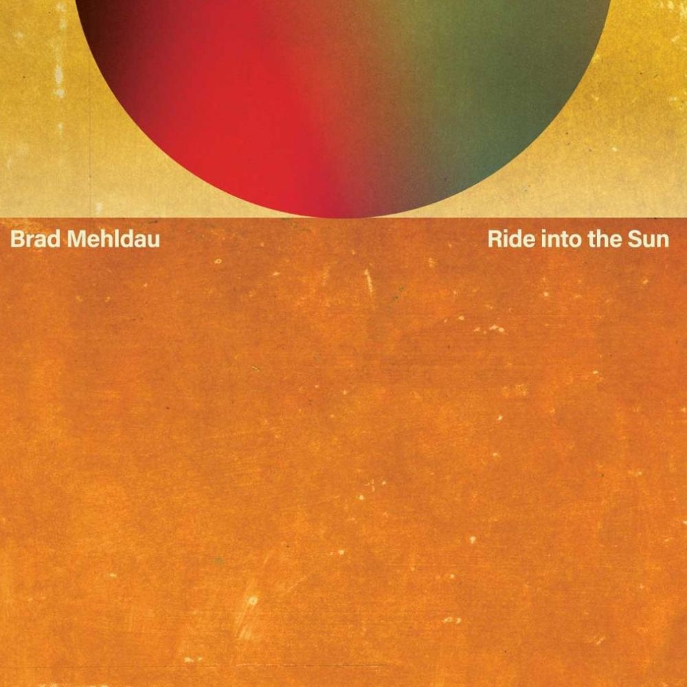 Brad Mehldau - Ride Into The Sun