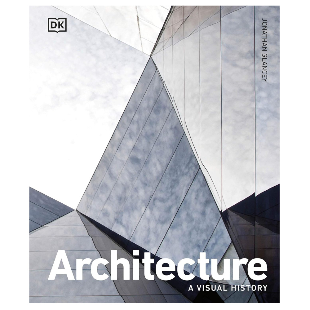 Architecture: A Visual History