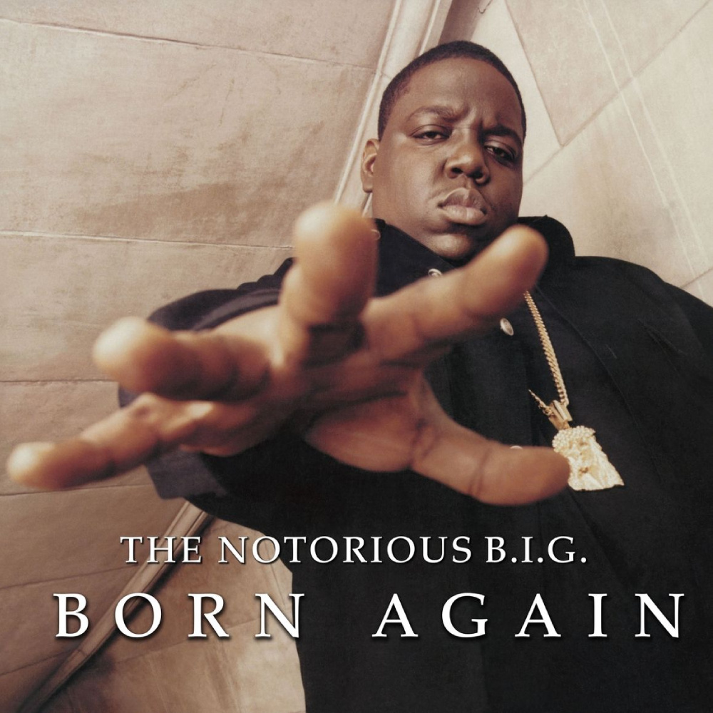 The Notorious B. I. G - Born Again