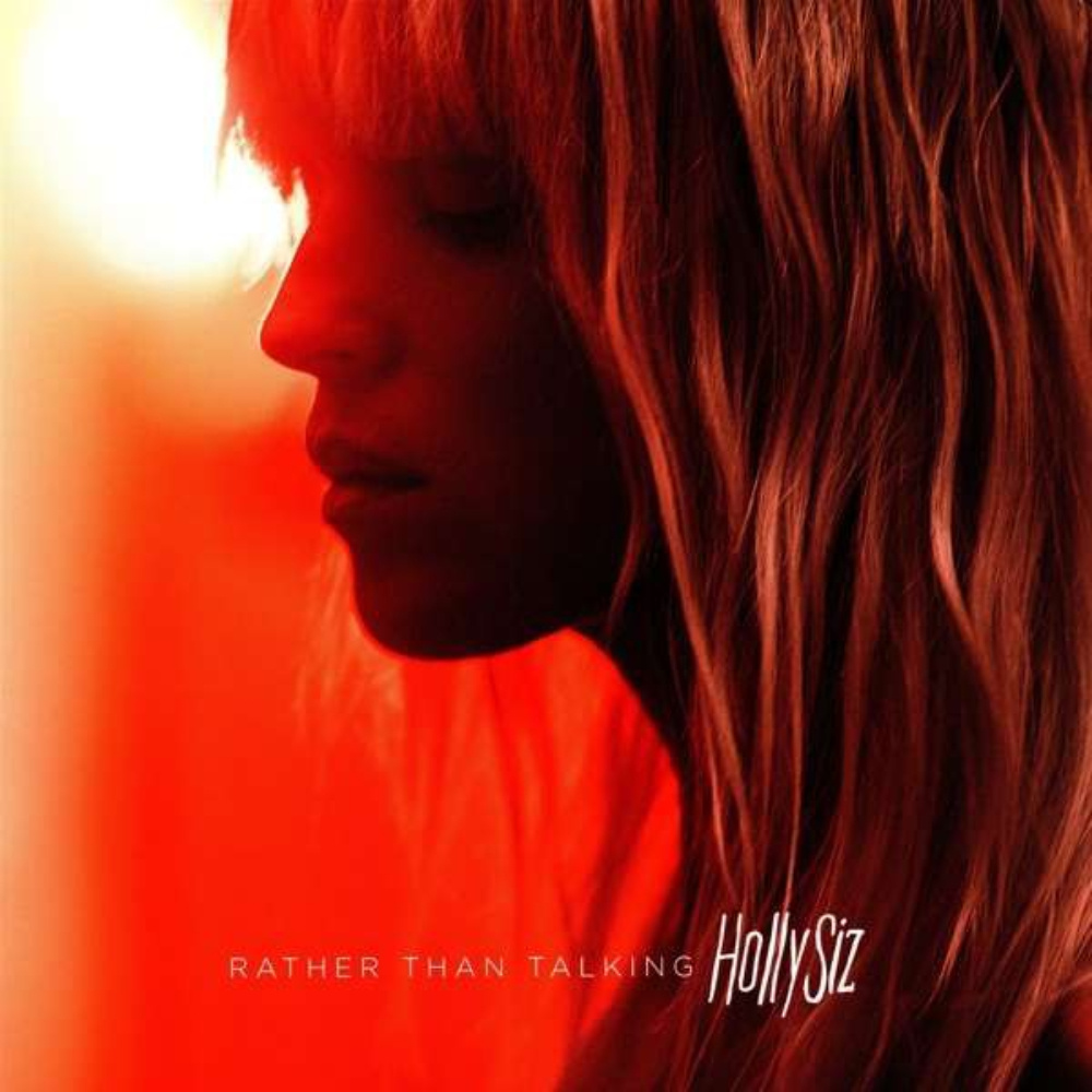 Hollysiz - Rather Than Talking