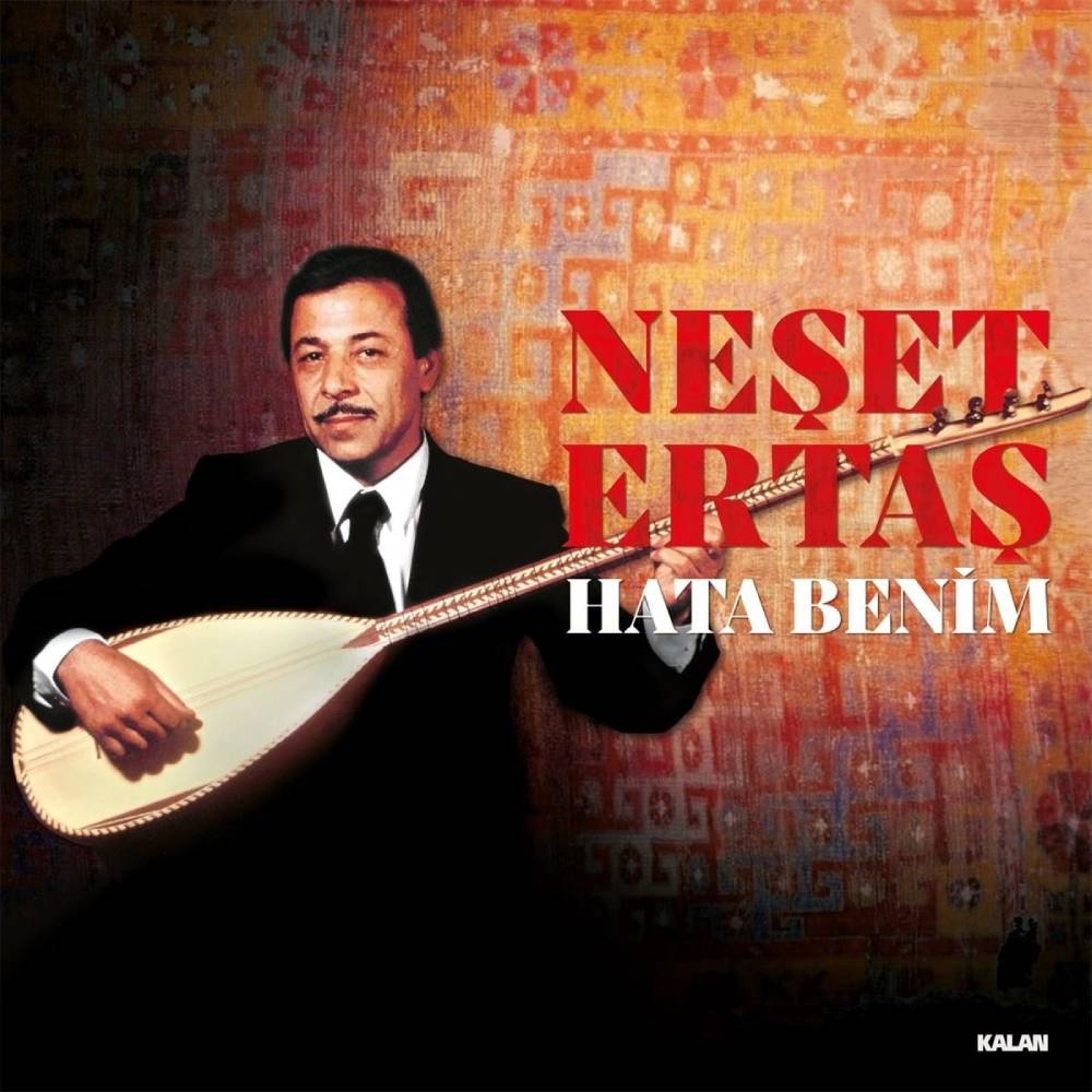 Neşet Ertaş - Hata Benim