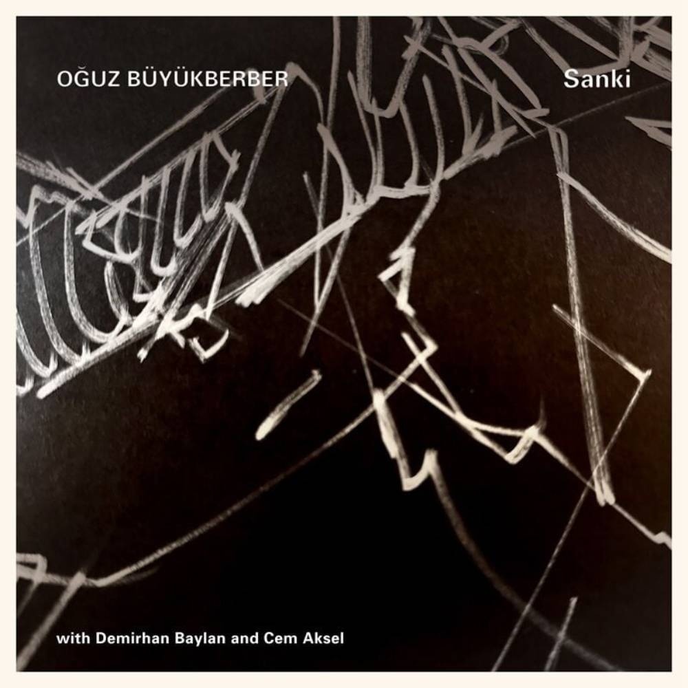 Oğuz Büyükberber - Sanki