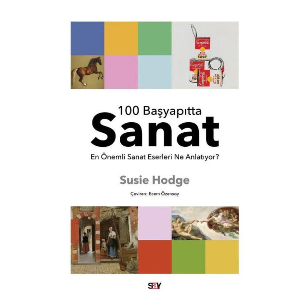 100 Başyapıtta Sanat - En Önemli Sanat Eserleri Ne Anlatıyor?