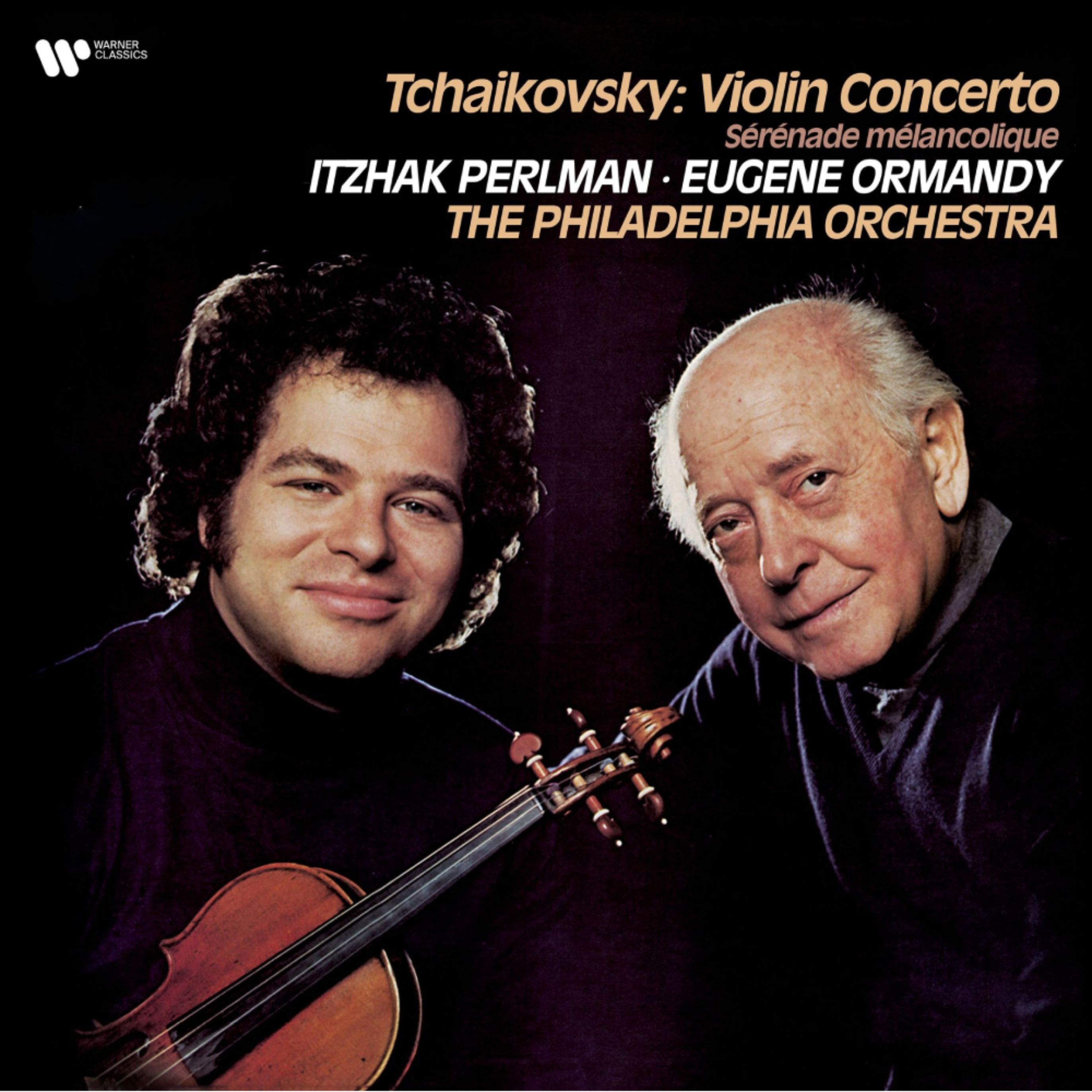 Itzhak Perlman, Eugene Ormandy - Tchaikovsky: Violin Concerto, Serenade Melancolique