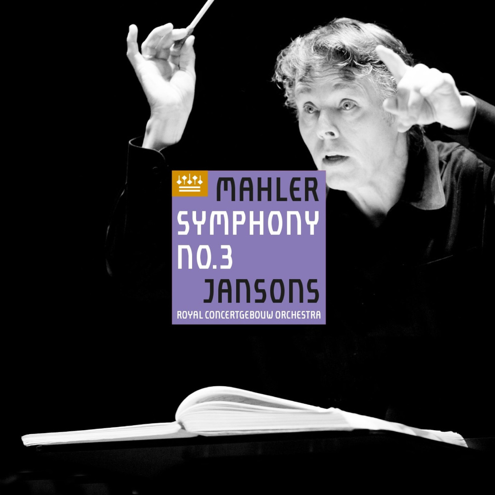 Mariss Jansons, Royal Concertgebouw Orchestra - Mahler: Symphony 3