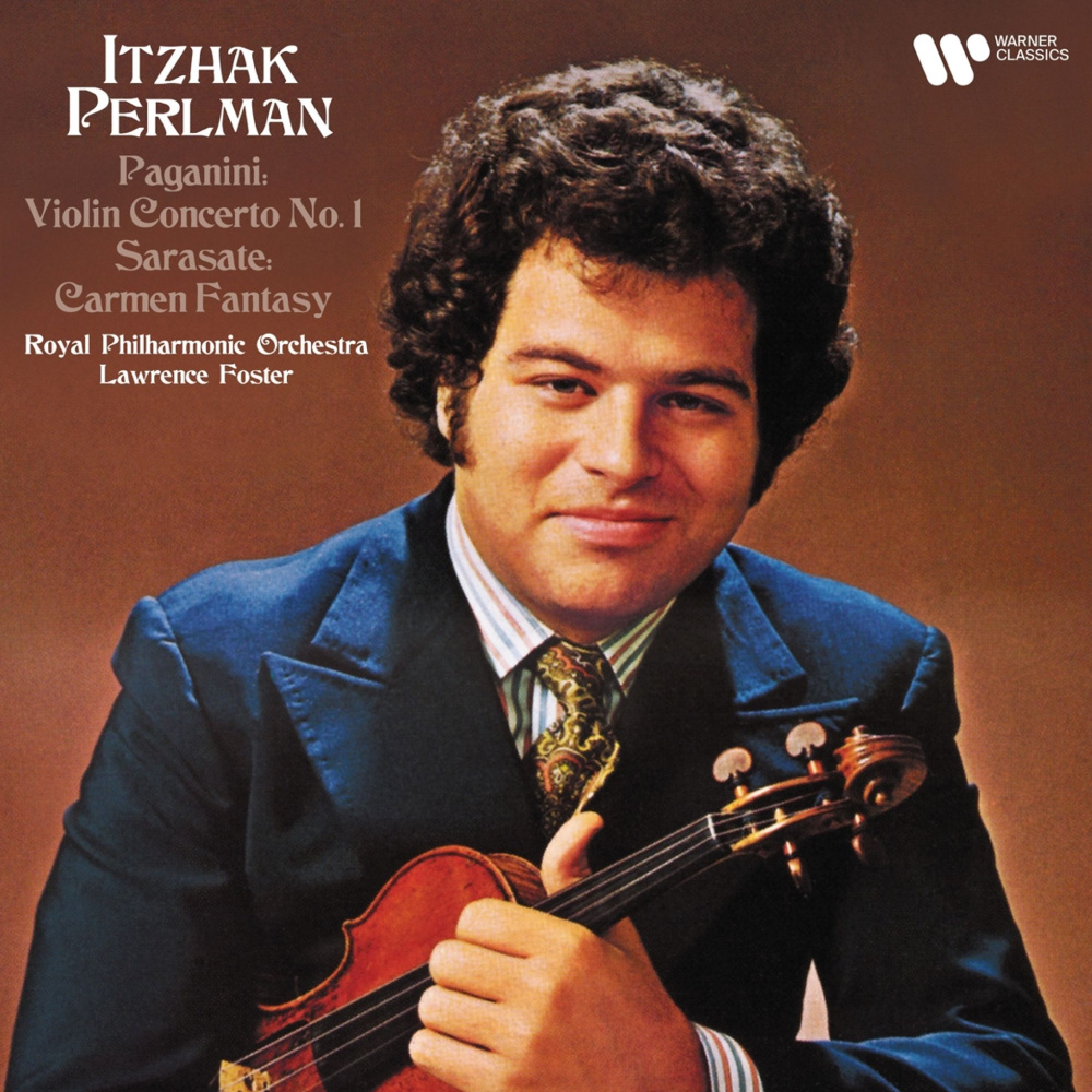 Itzhak Perlman, Royal Philharmonic Orchestra, Lawrence Foster - Paganini: Violin Concerto No. 1 & Sarasate: Carmen Fantasy
