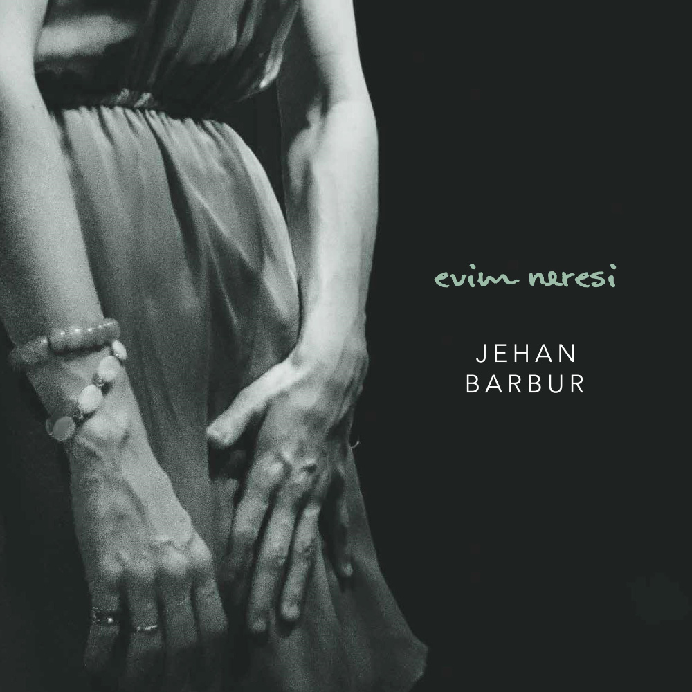 Jehan Barbur - Evim Neresi