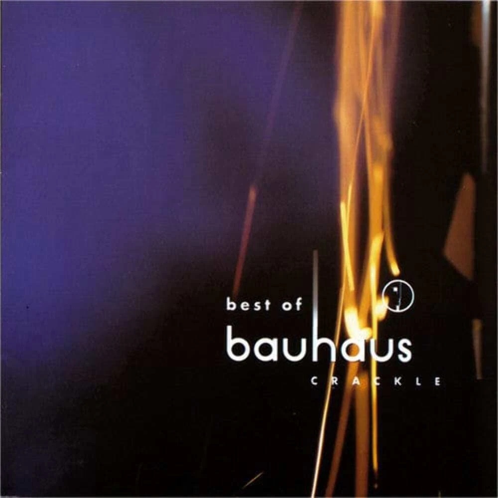 Bauhaus – Best Of Bauhaus - Crackle
