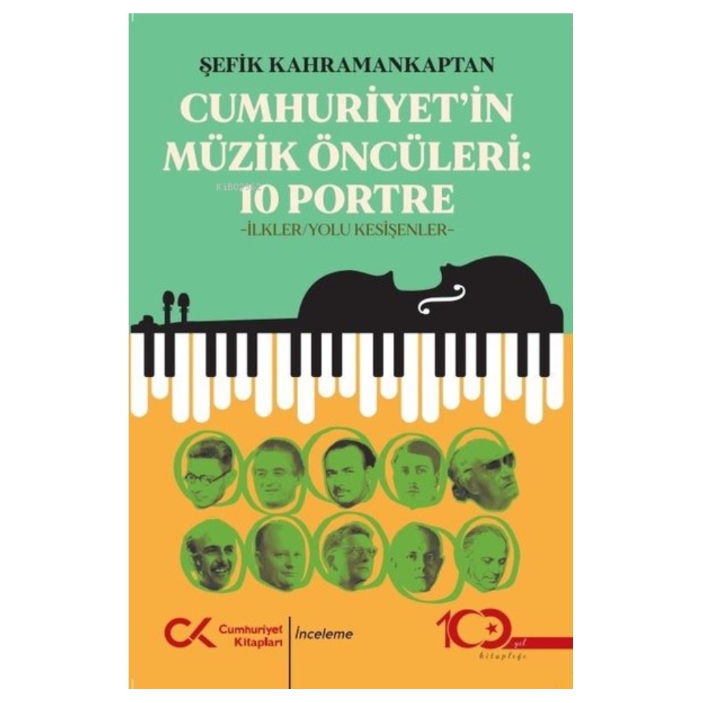 Cumhuriyet'in Müzik Öncüleri: 10 Portre