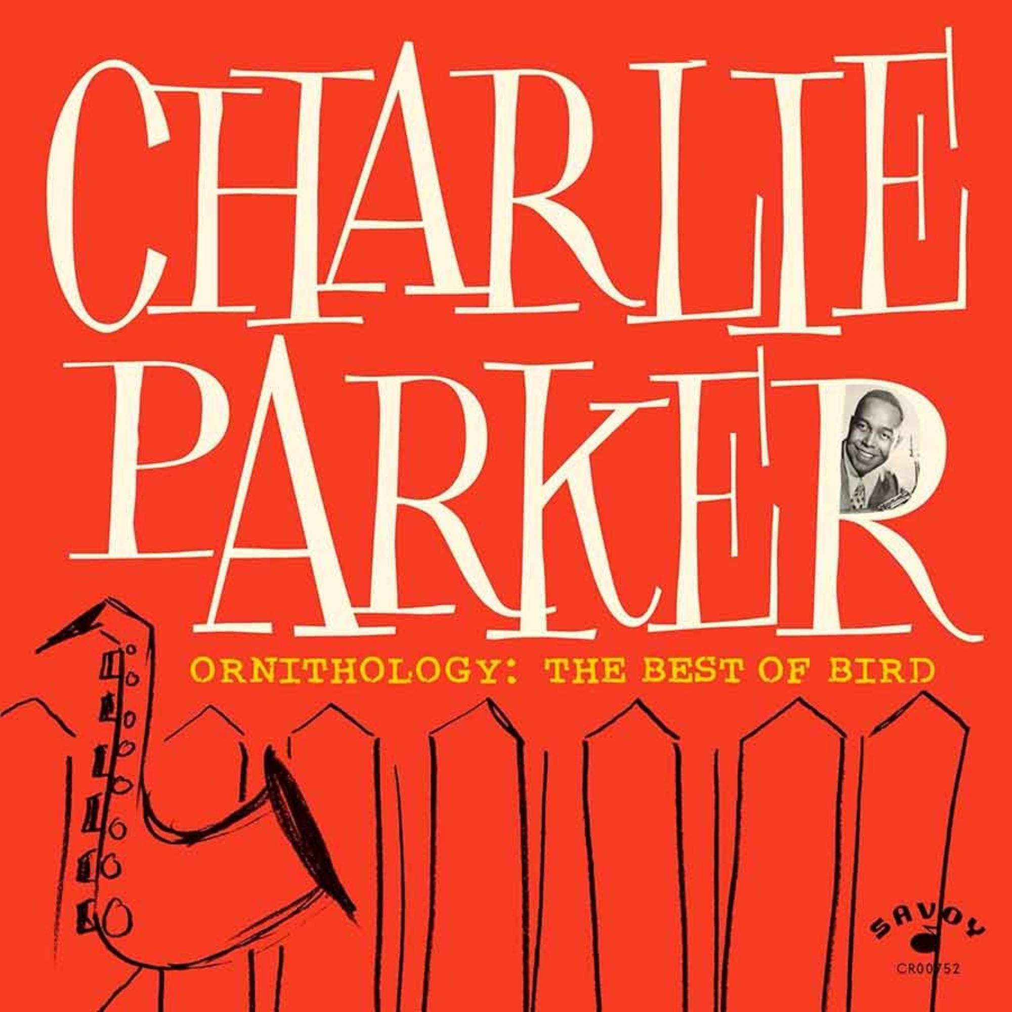 Charlie Parker - Ornithology: The Best Of Bird