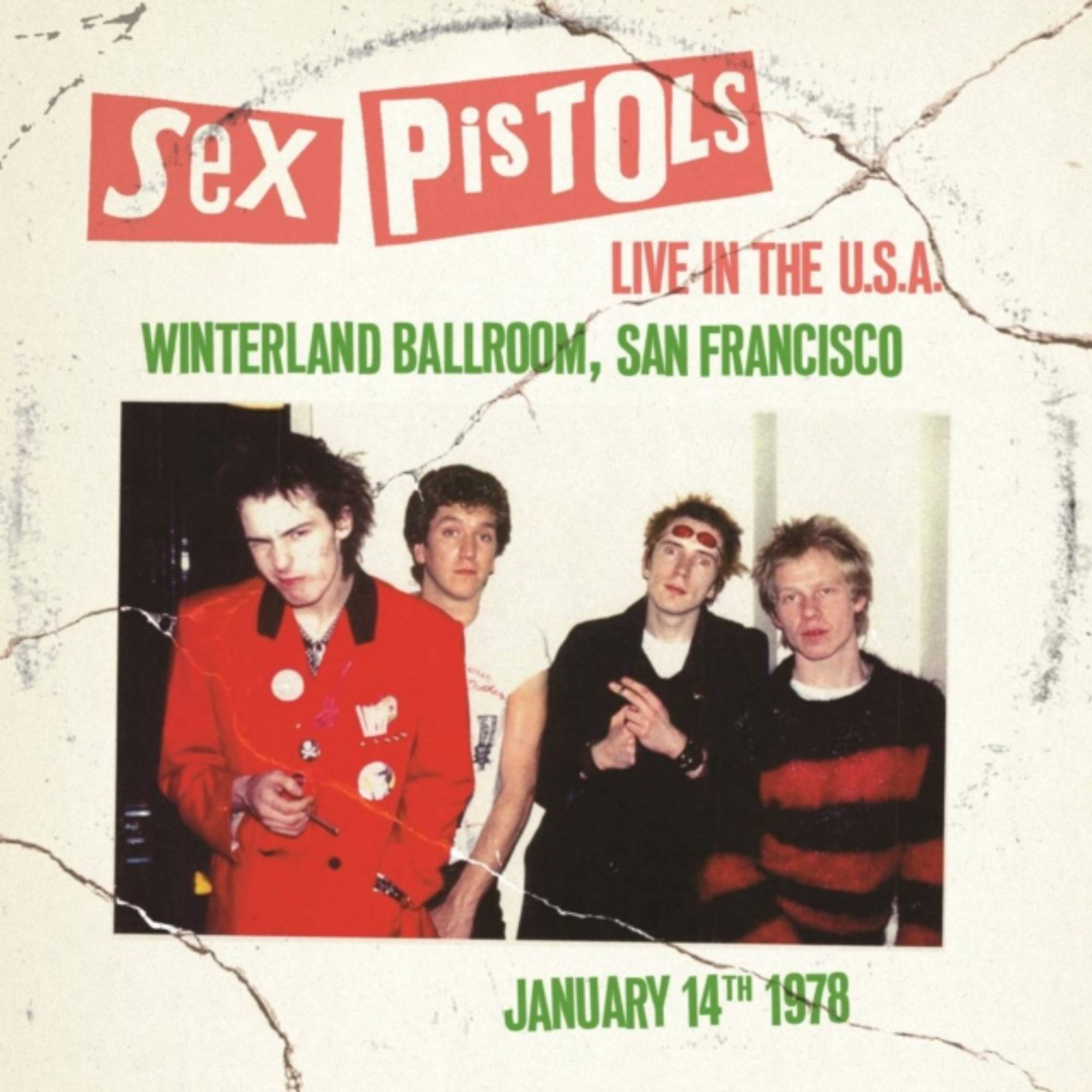 Sex Pistols - Live In The U.S.A. (Winterland Ballroom, San Francisco) (January 14th 1978)