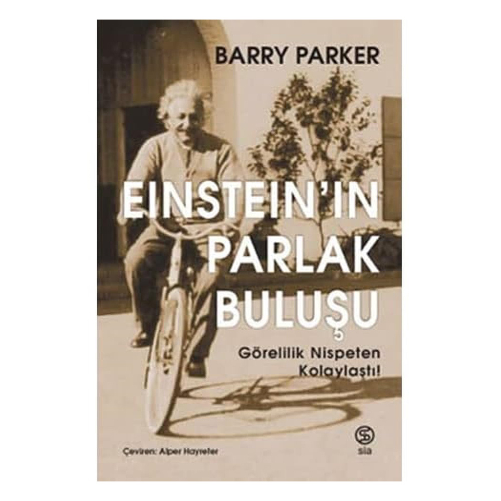 Einstein'ın Parlak Buluşu - Görelilik Nispeten Kolaylaştı!
