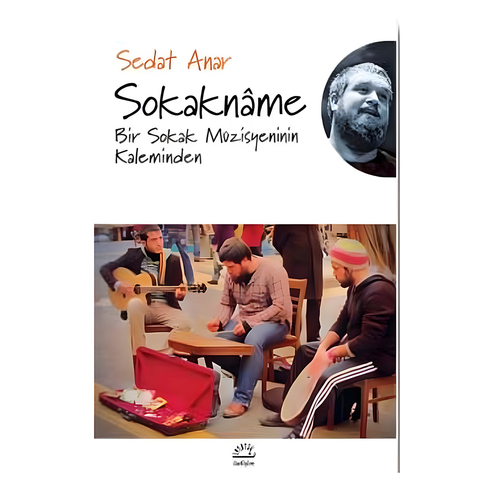Sokakname-Bir Sokak Müzisyeninin Kaleminden