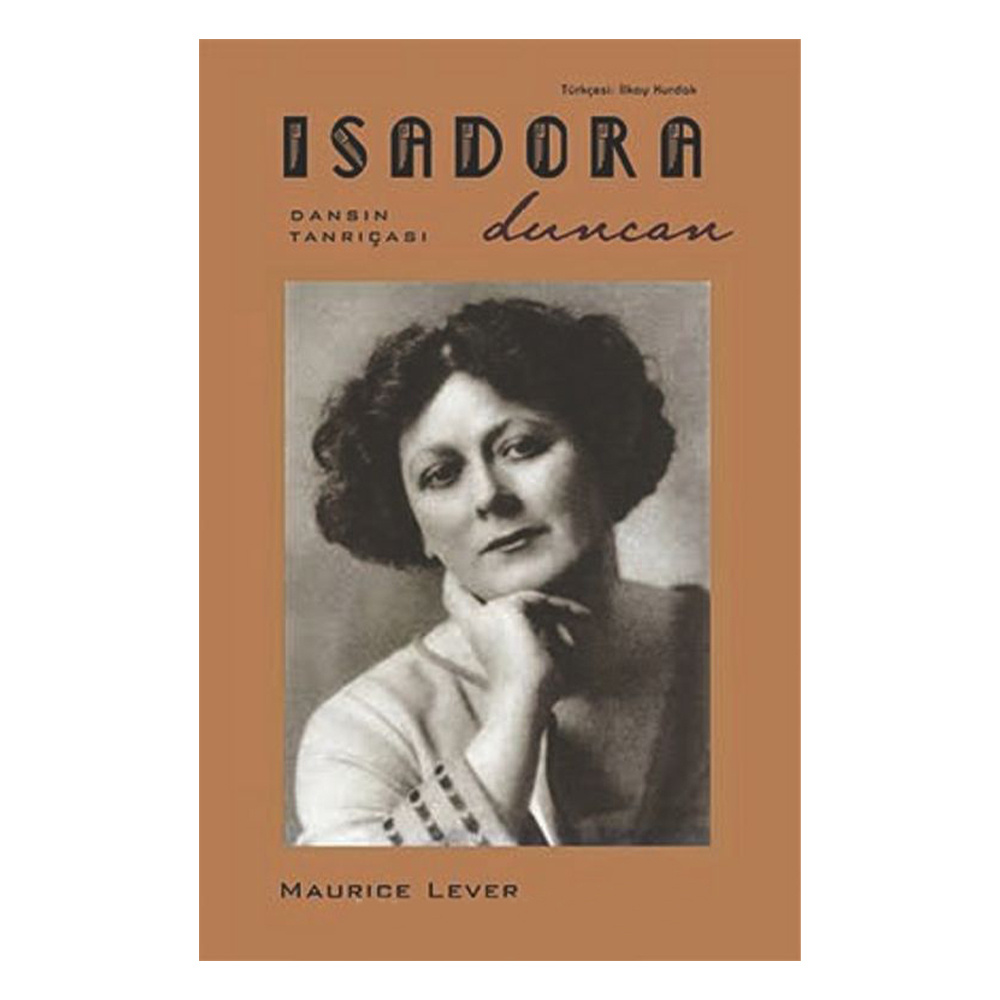 Isadora Duncan-Dansın Tanrıçası