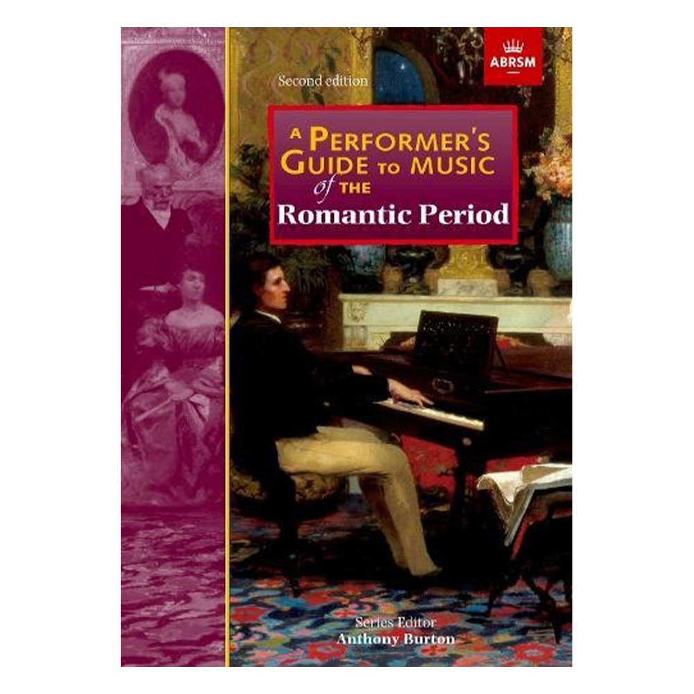 Performers Guide To The Romantic Period