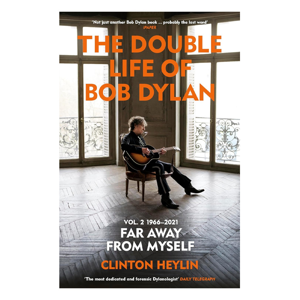 The Double Life Of Bob Dylan Volume 2: 1966-2021