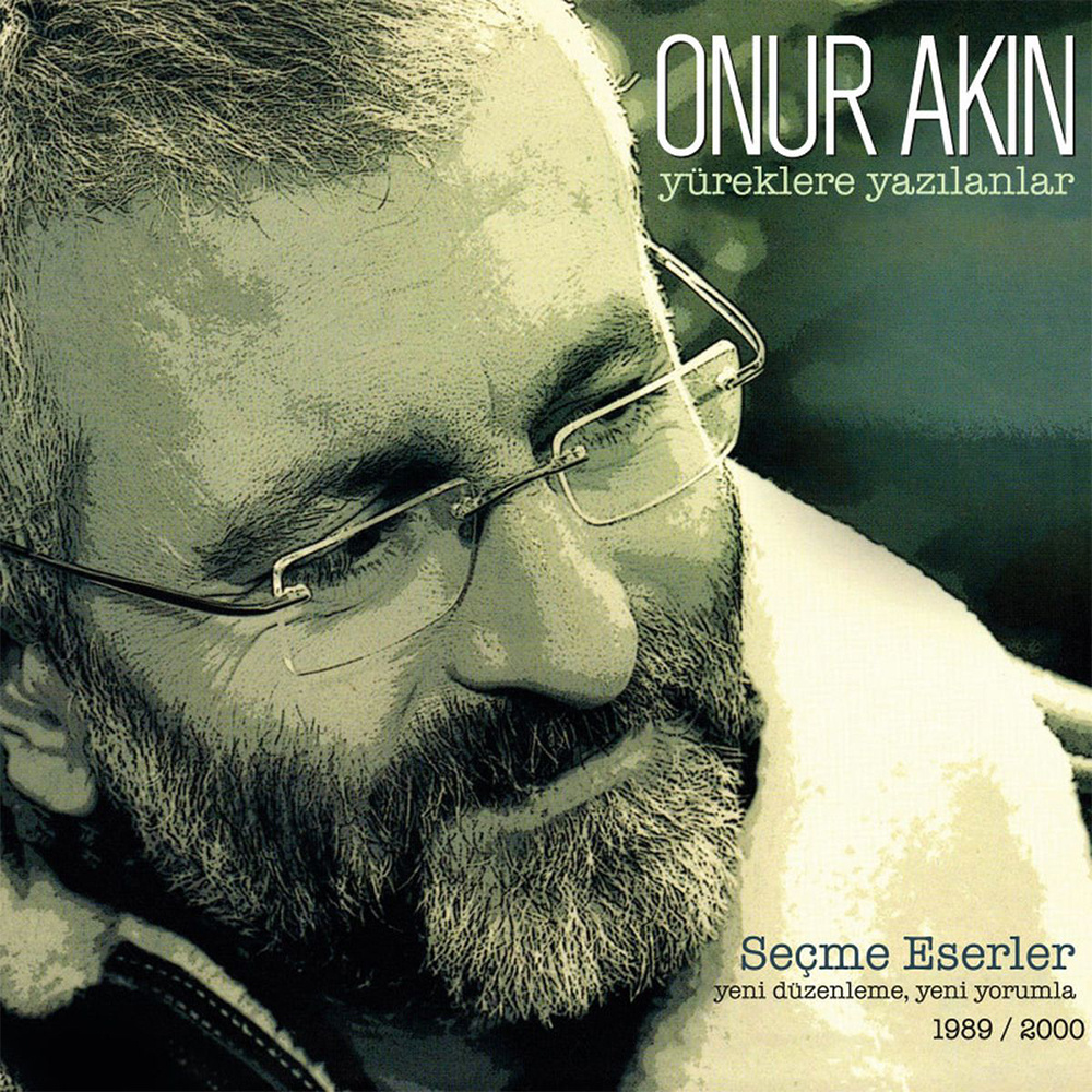 Onur Akın - Yüreklere Yazılanlar