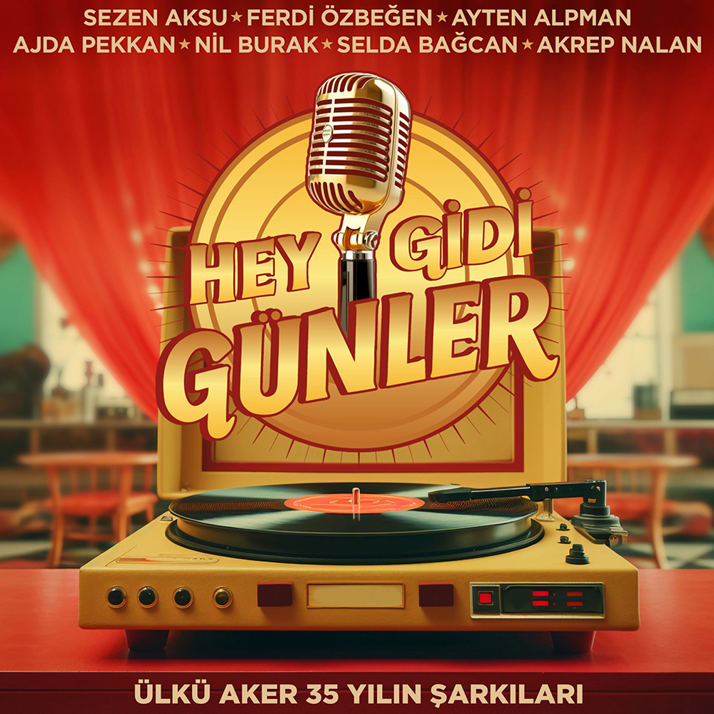 Çeşitli Sanatçılar - Ülkü Aker - 35 Yılın Şarkıları (Hey Gidi Günler)
