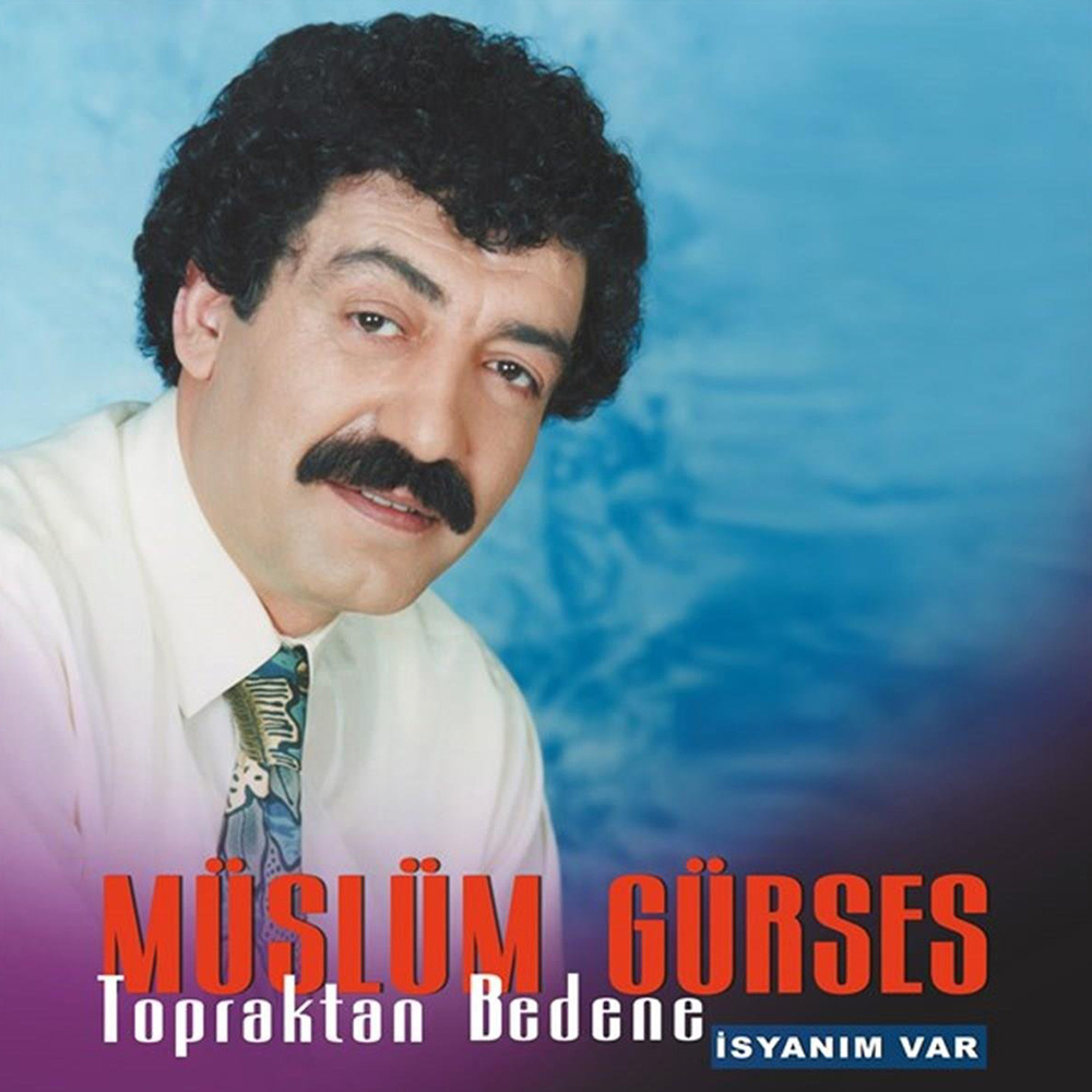 Müslüm Gürses - Topraktan Bedene