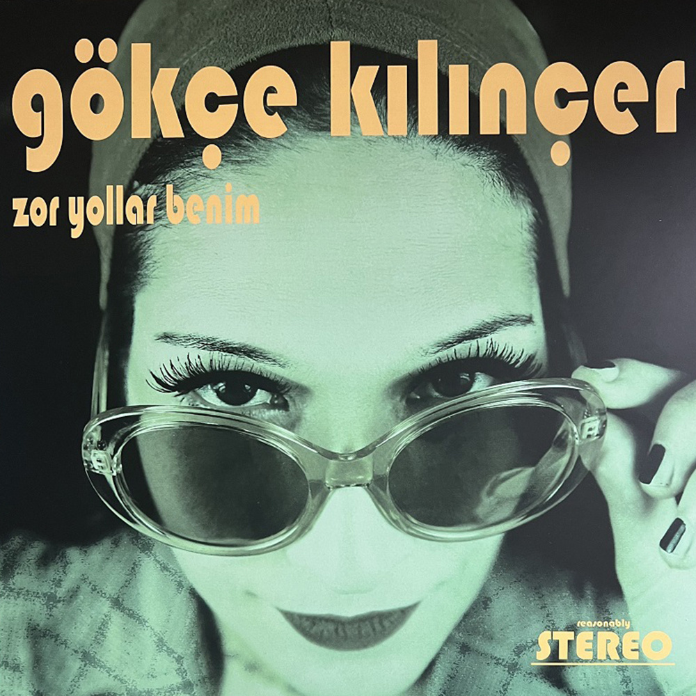 Gökçe Kılınçer - Zor Yollar Benim