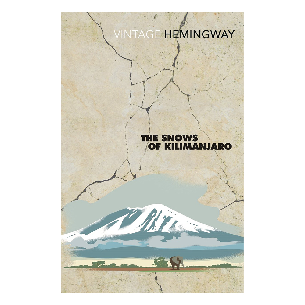 Ernest Hemingway - The Snows of Kilimanjaro