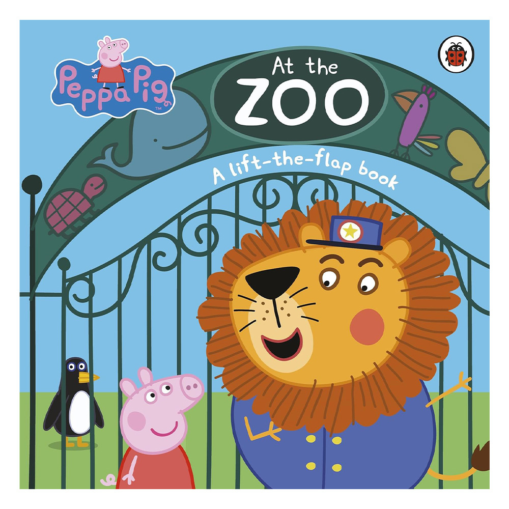 Peppa Pig At the Zoo A lift-the-flap book Peppa