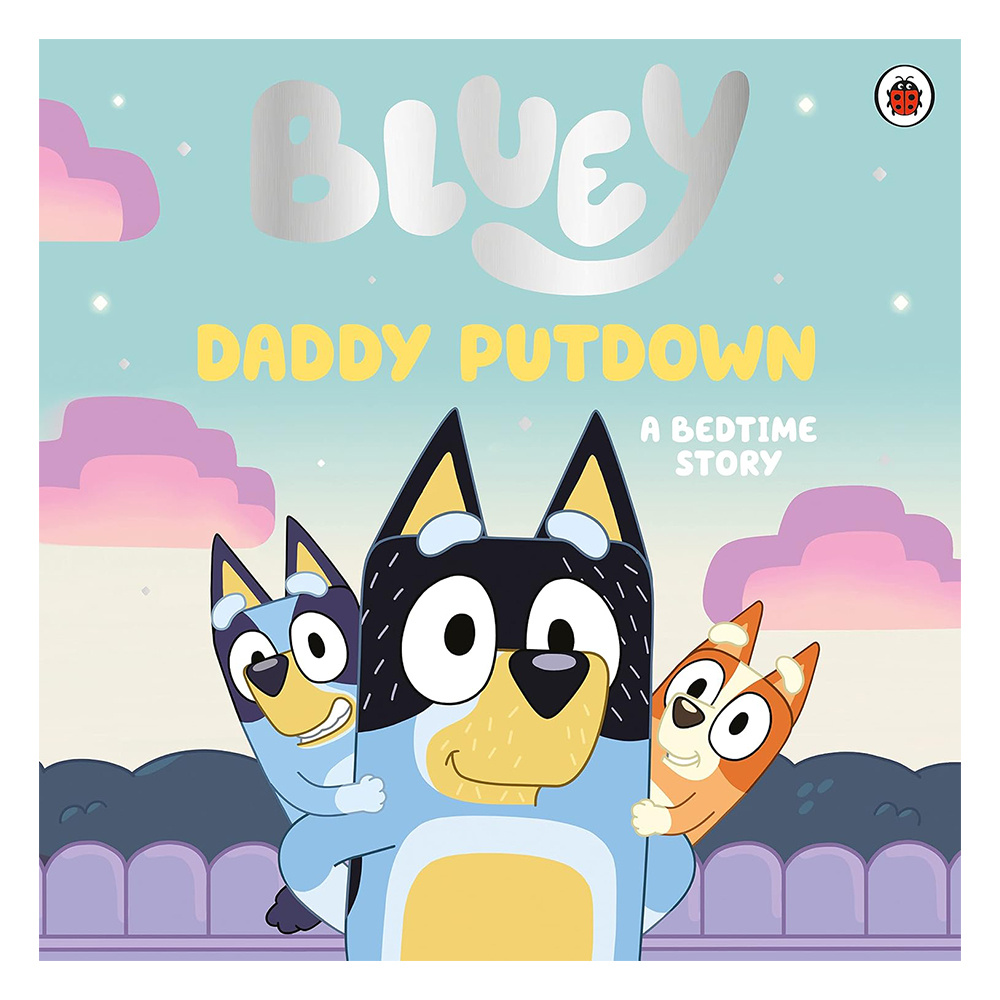 Bluey: Daddy Putdown