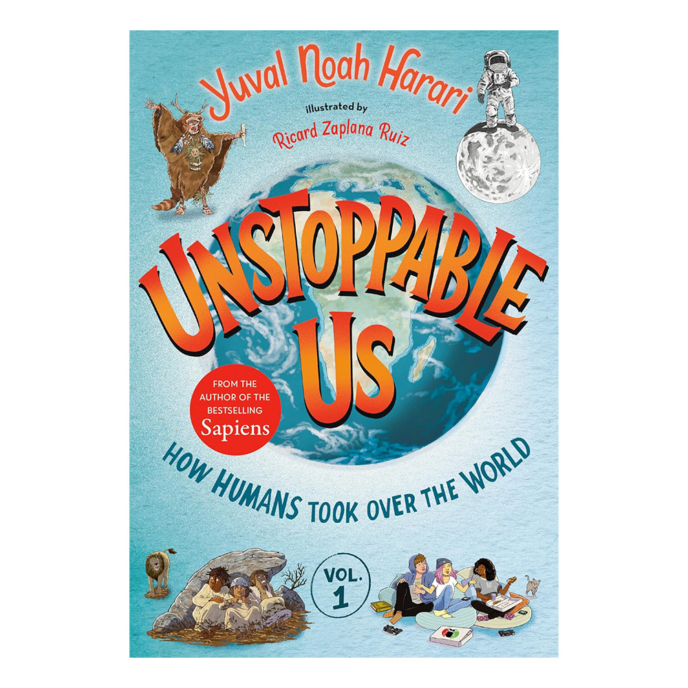 Unstoppable Us, Volume 1: How Humans Took Over the World