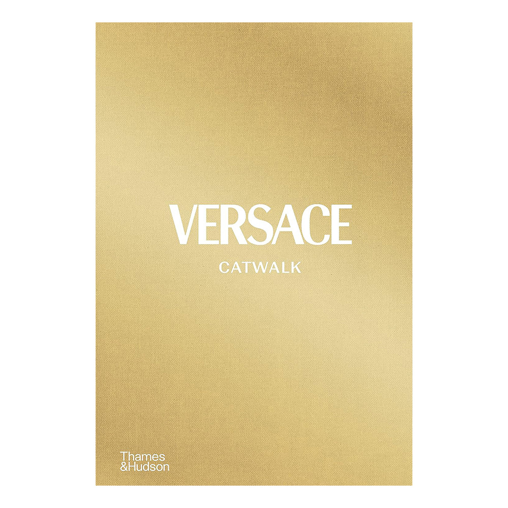 Versace Catwalk The Complete Collections