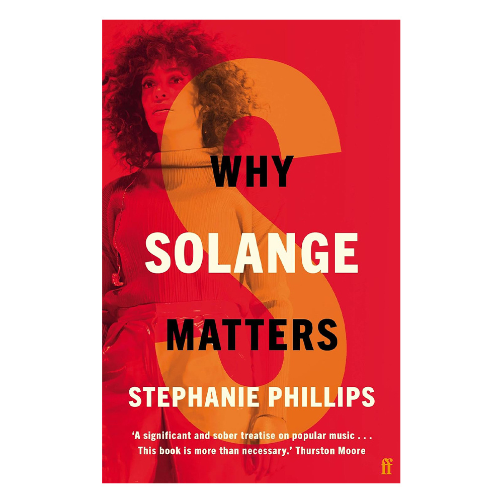 Faber & Faber - Why Solange Matters