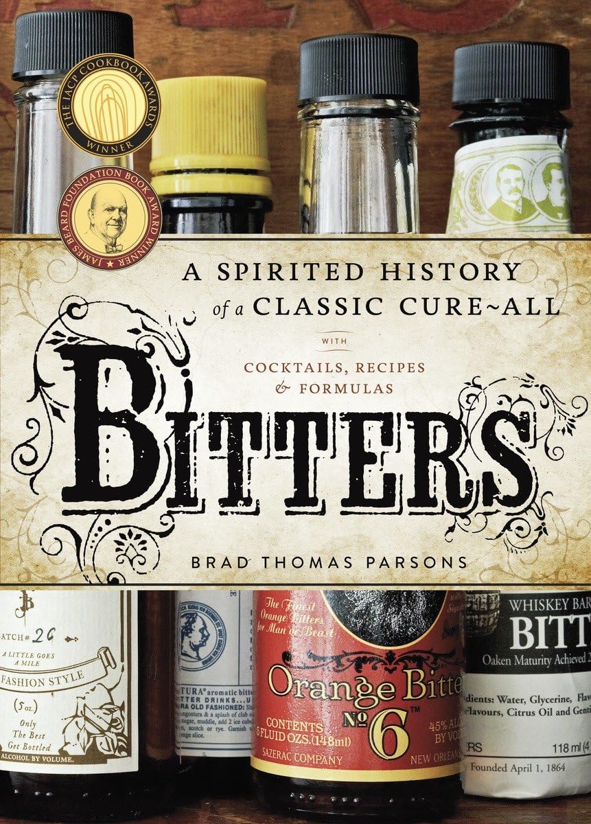 PRH US - Bitters: A Spirited History of a Classic Cure-All, with Cocktails, Recipes, and Formulas