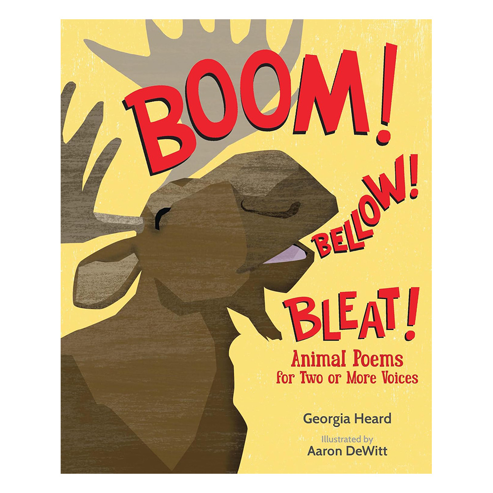 Boom! Bellow! Bleat!: Animal Poems for Two or More Voices